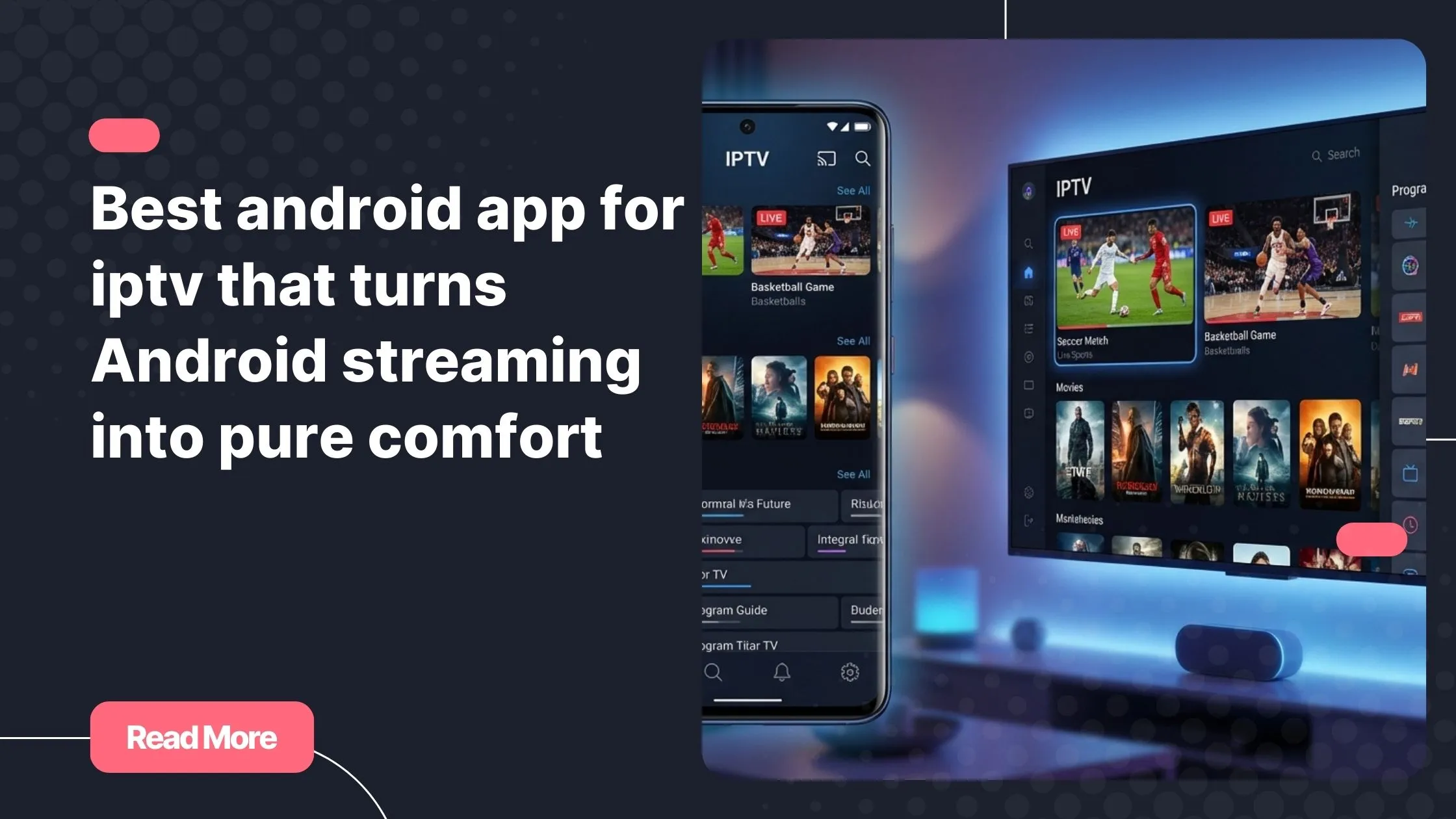 Best android app for iptv displayed on Android phone and Android TV