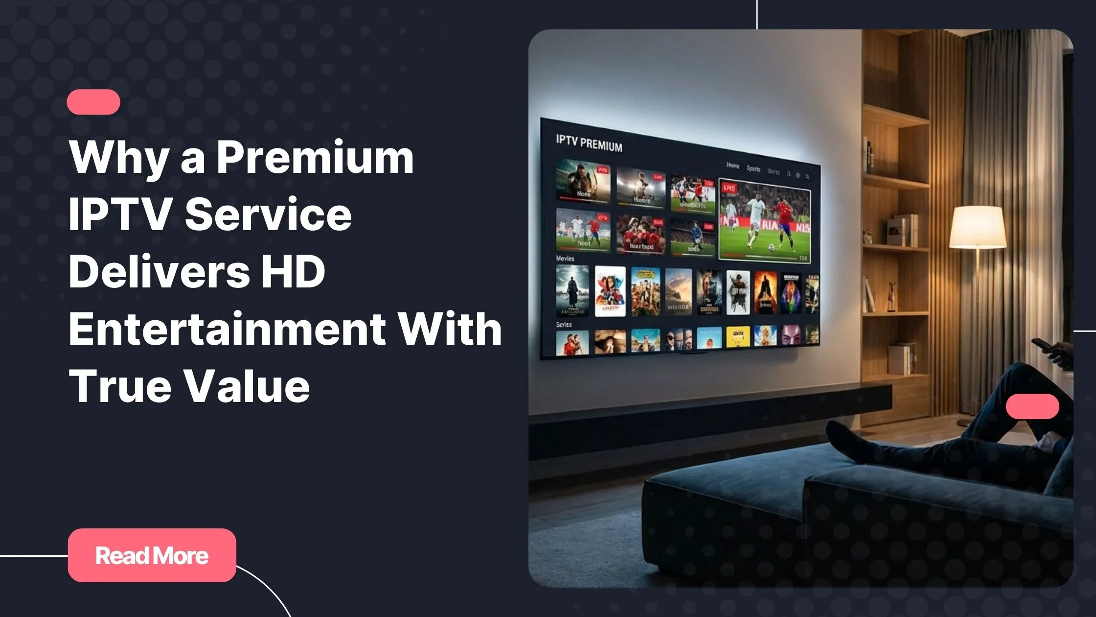 Premium IPTV service delivering high-quality HD entertainment at home