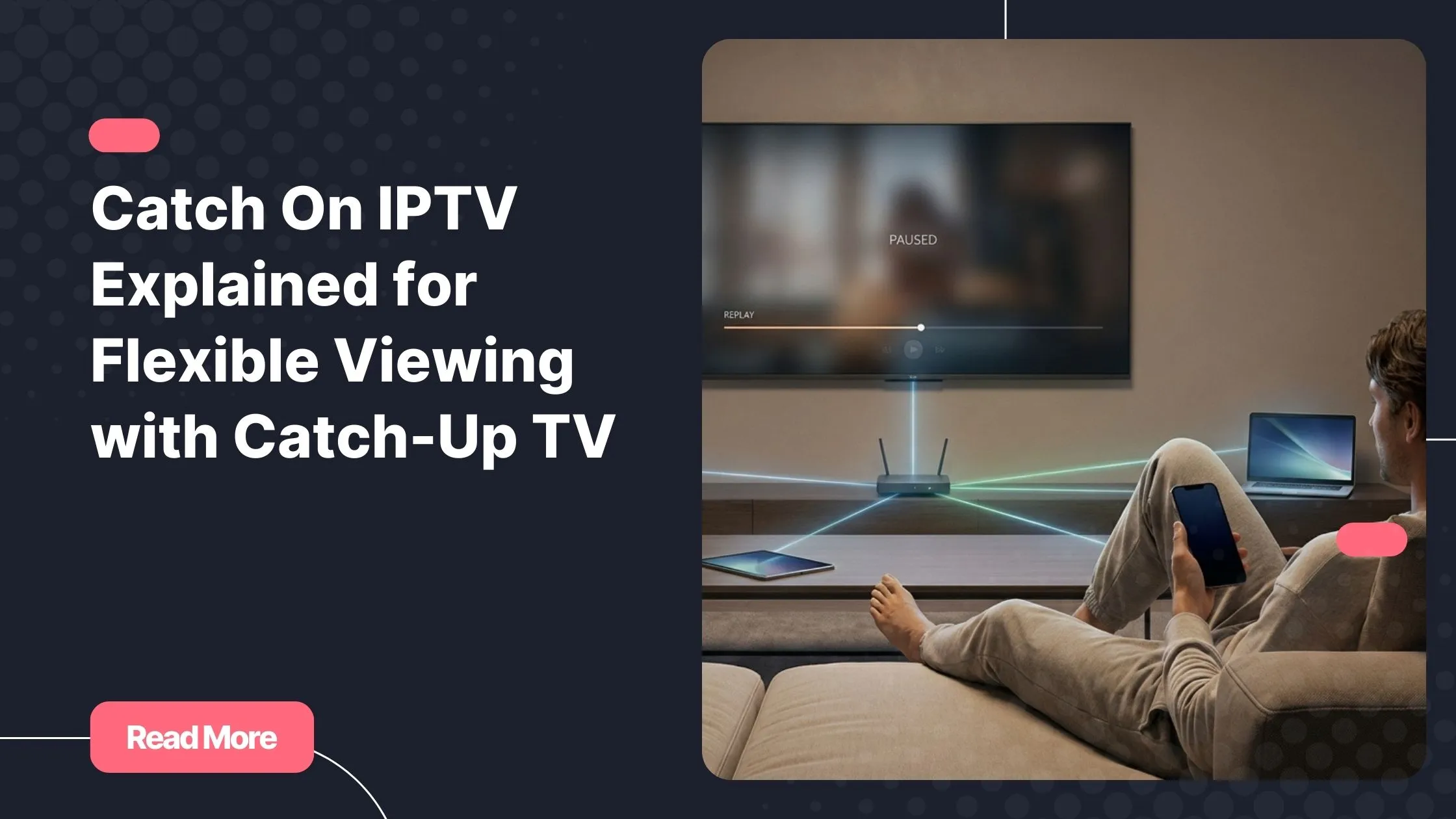 catch on iptv allowing viewers to replay missed TV shows on multiple devices