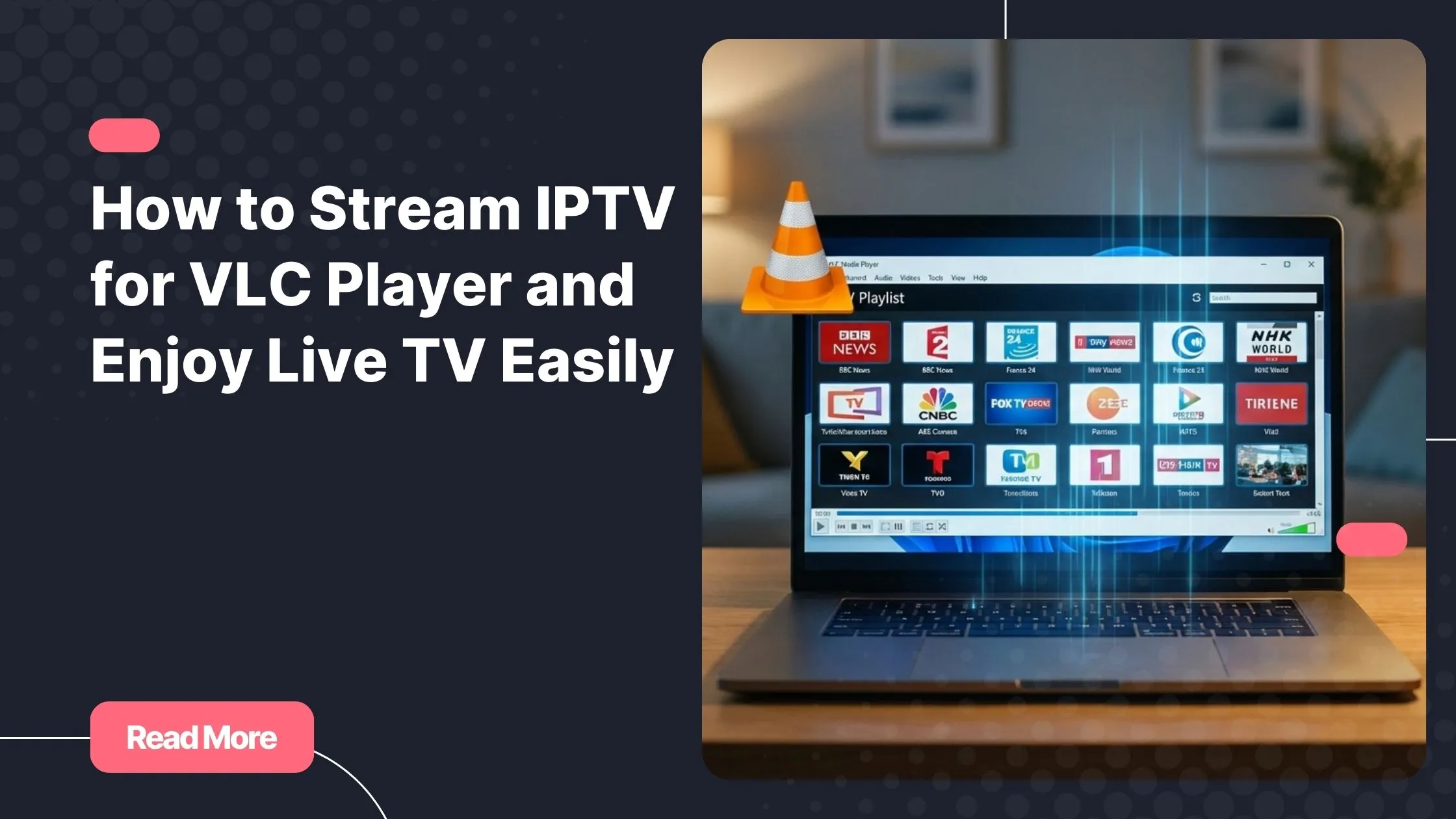 iptv for vlc player streaming live TV channels on laptop