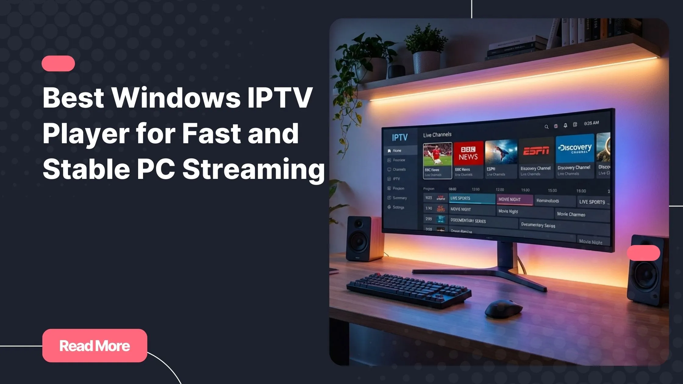 best windows iptv player interface on a Windows PC streaming live TV channels