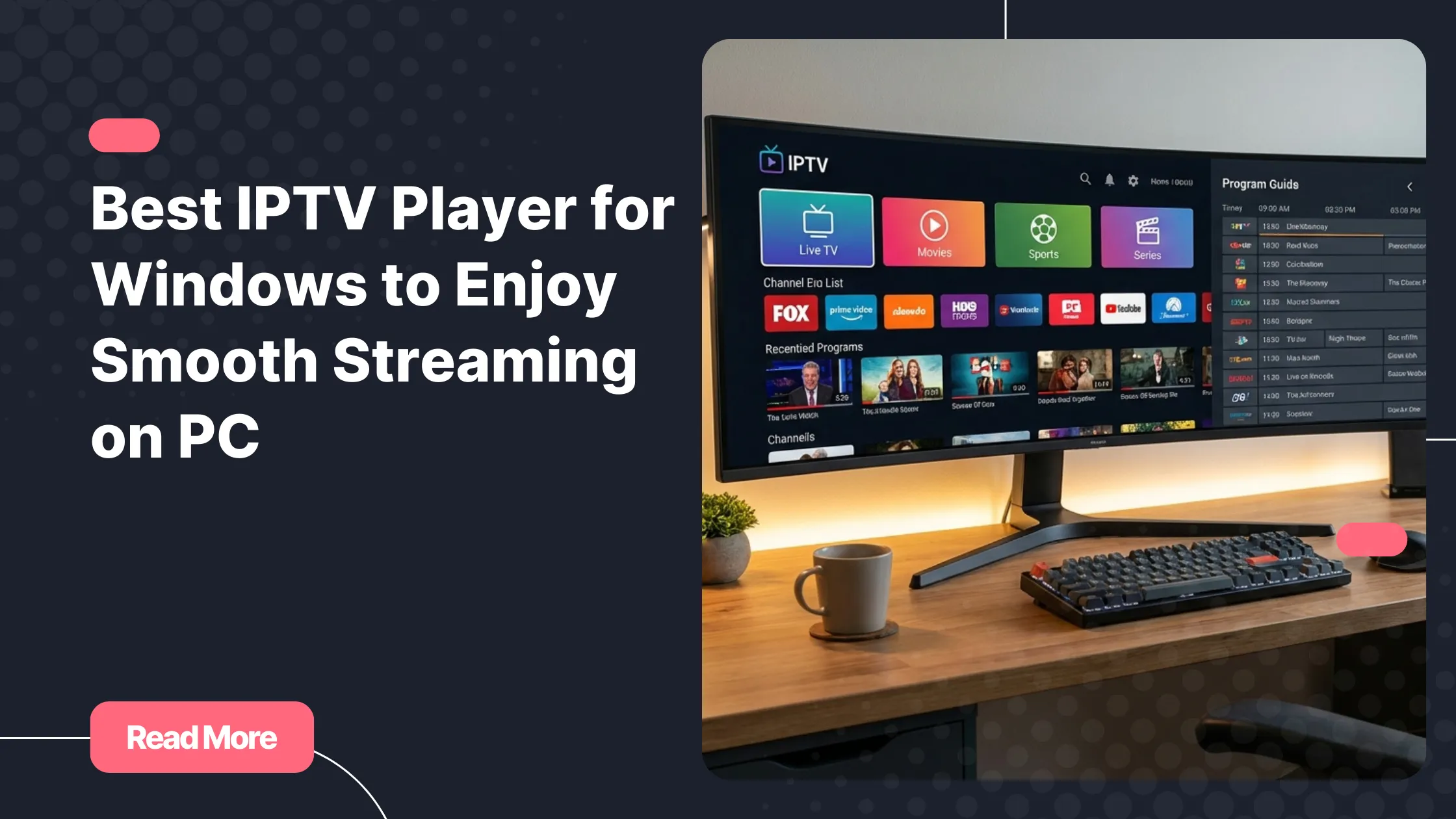 Best IPTV player for Windows streaming interface on a PC screen