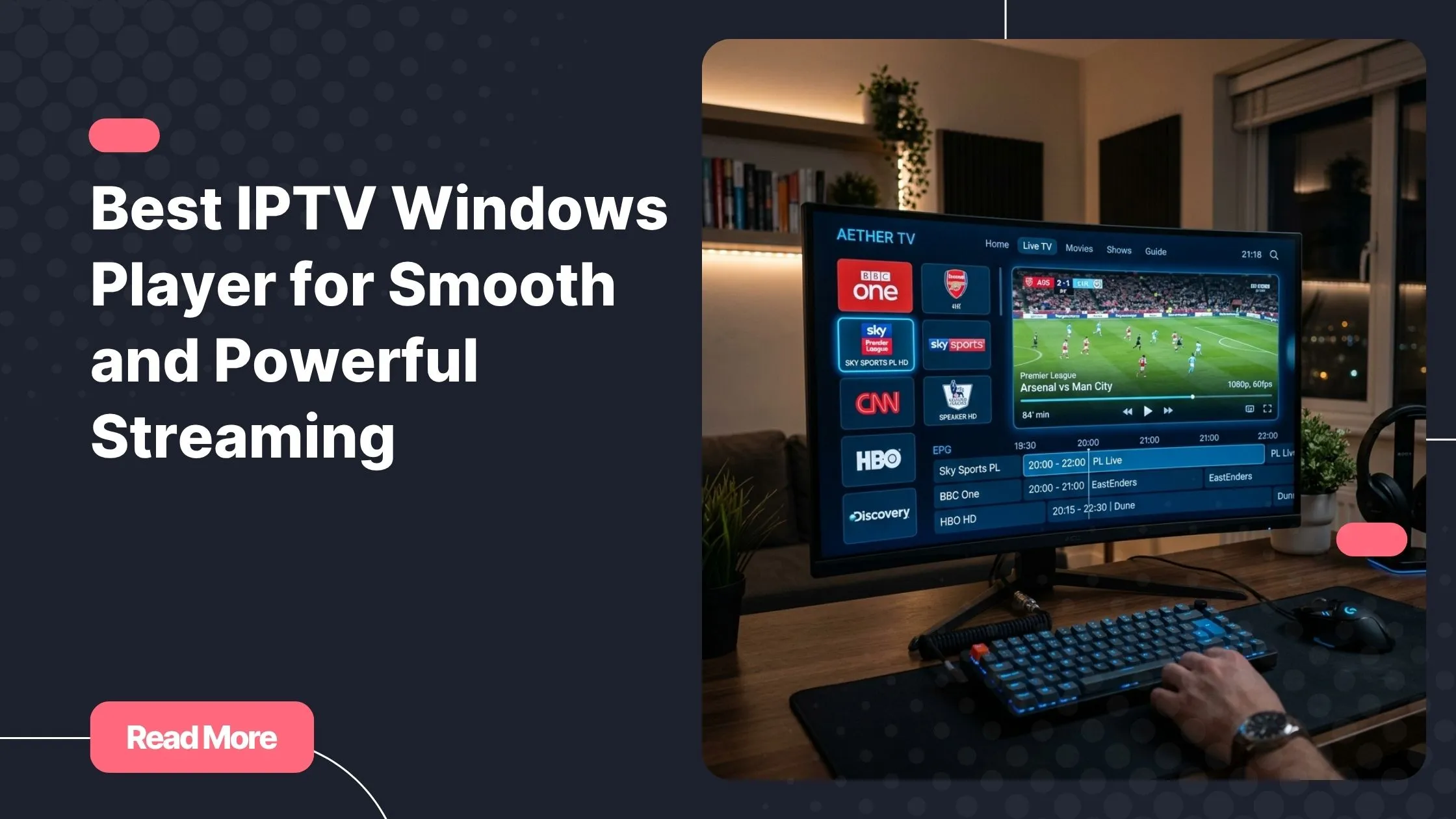 best iptv windows player interface on a modern PC setup