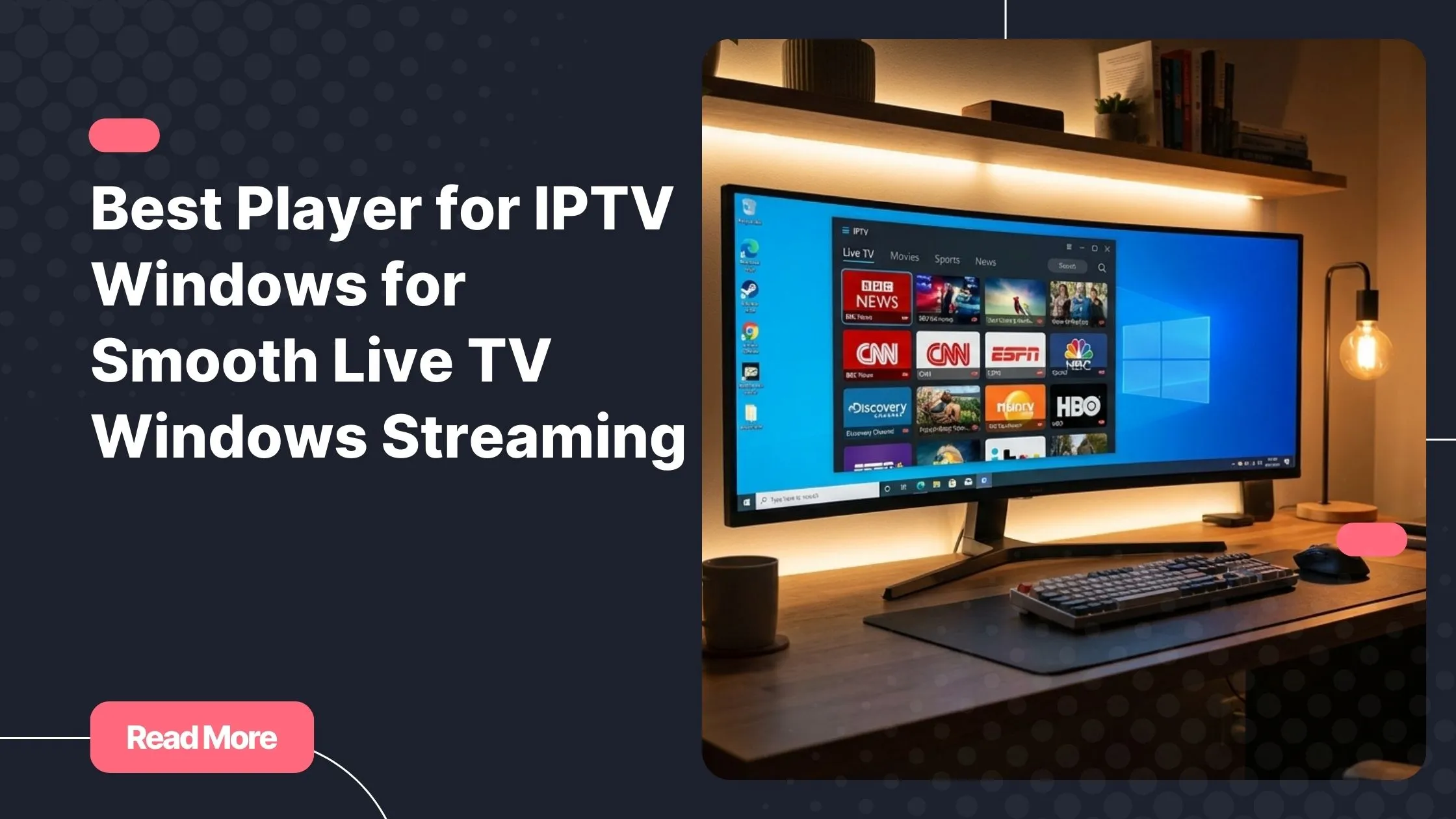 best player for iptv windows streaming live tv channels on a Windows PC interface