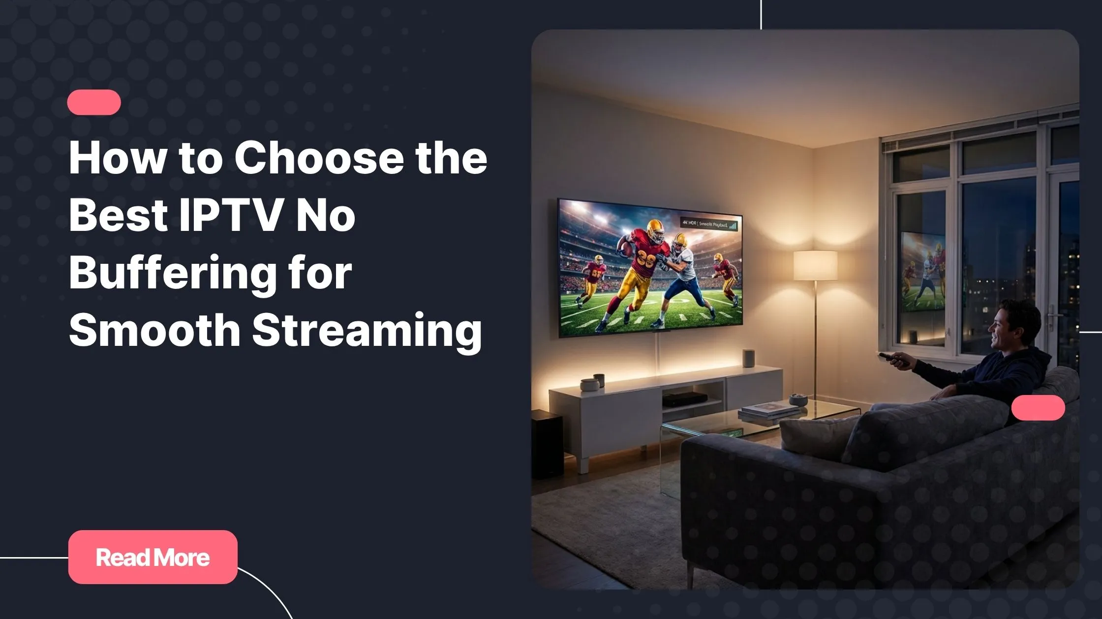 best iptv no buffering streaming experience on smart TV