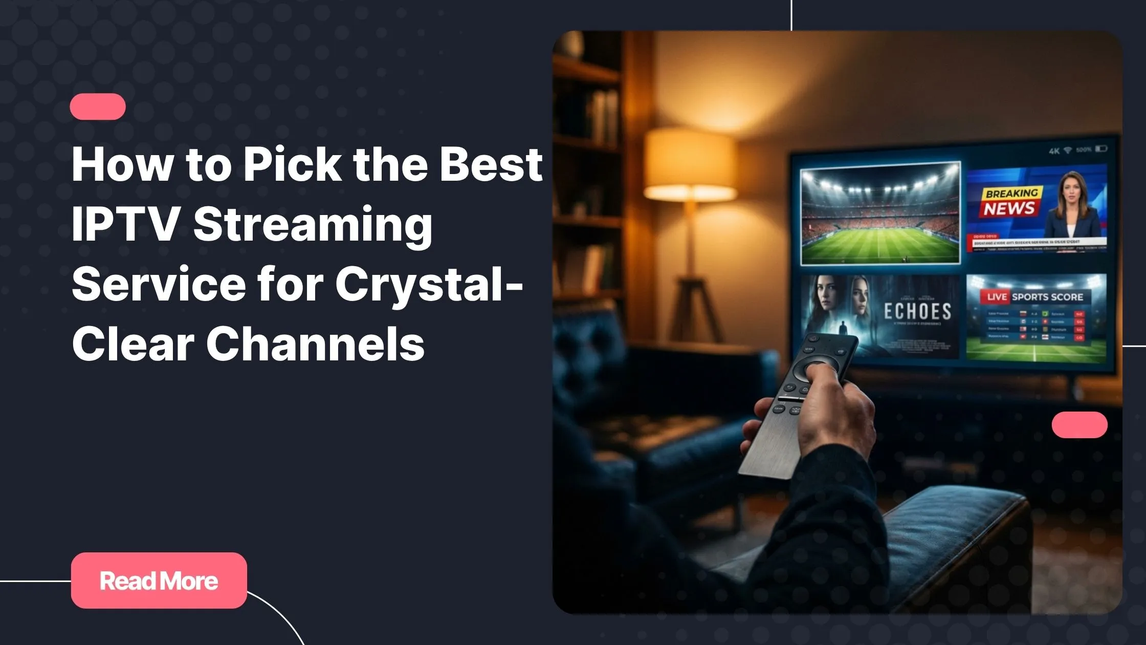 Man choosing the best IPTV streaming service on a 4K smart TV at home