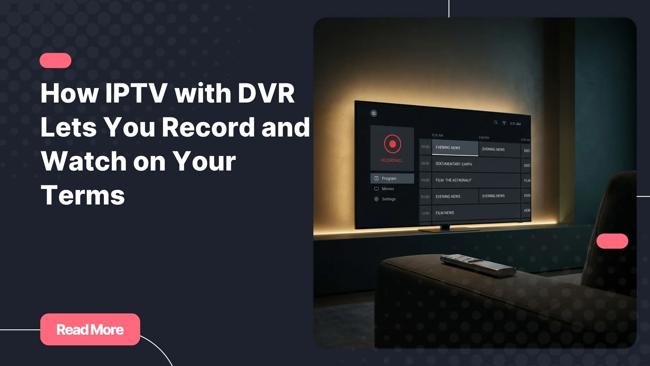 IPTV with DVR interface displayed on a smart TV in a modern living room
