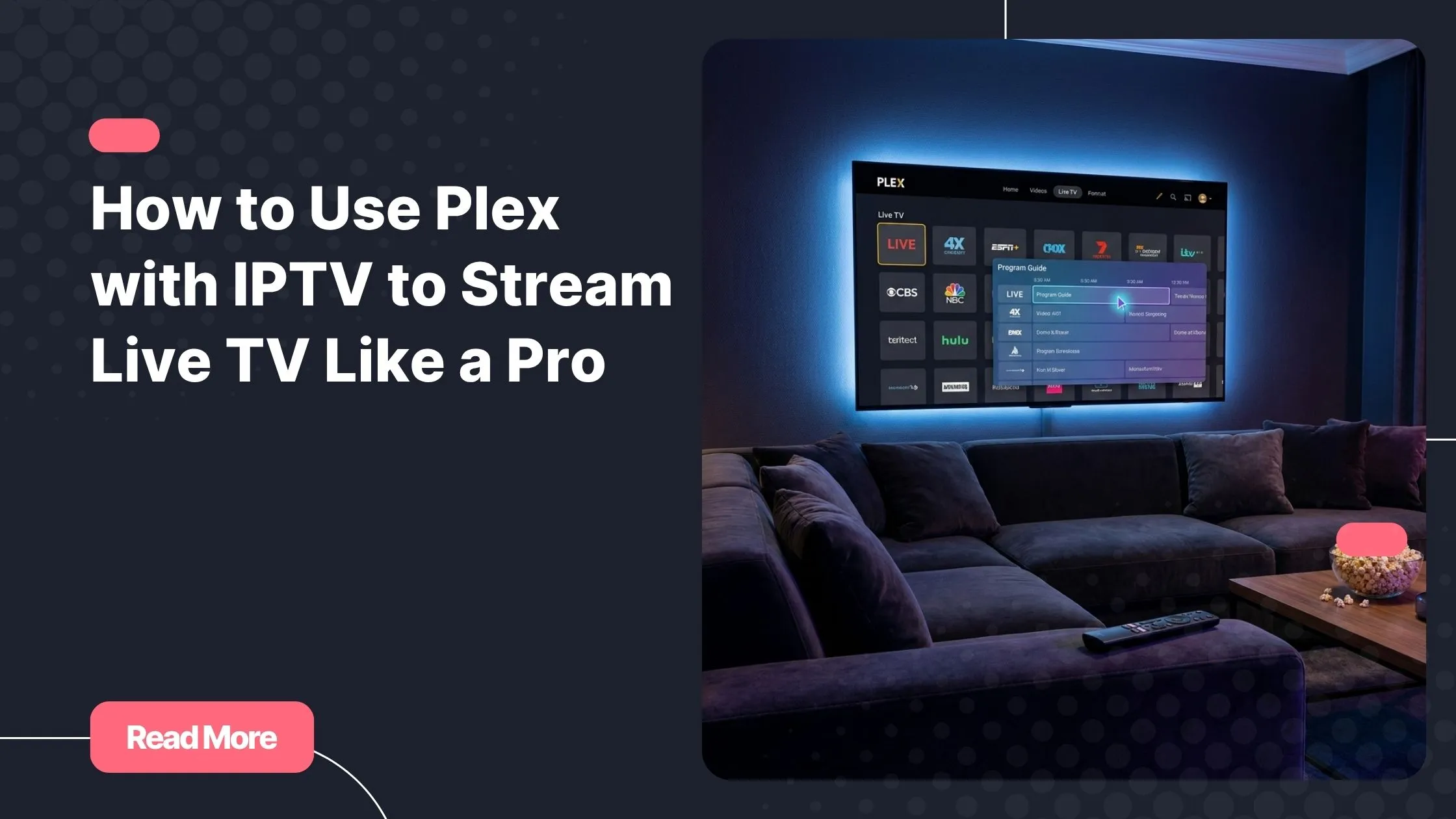 plex with iptv streaming setup on a 4K smart TV in a modern living room