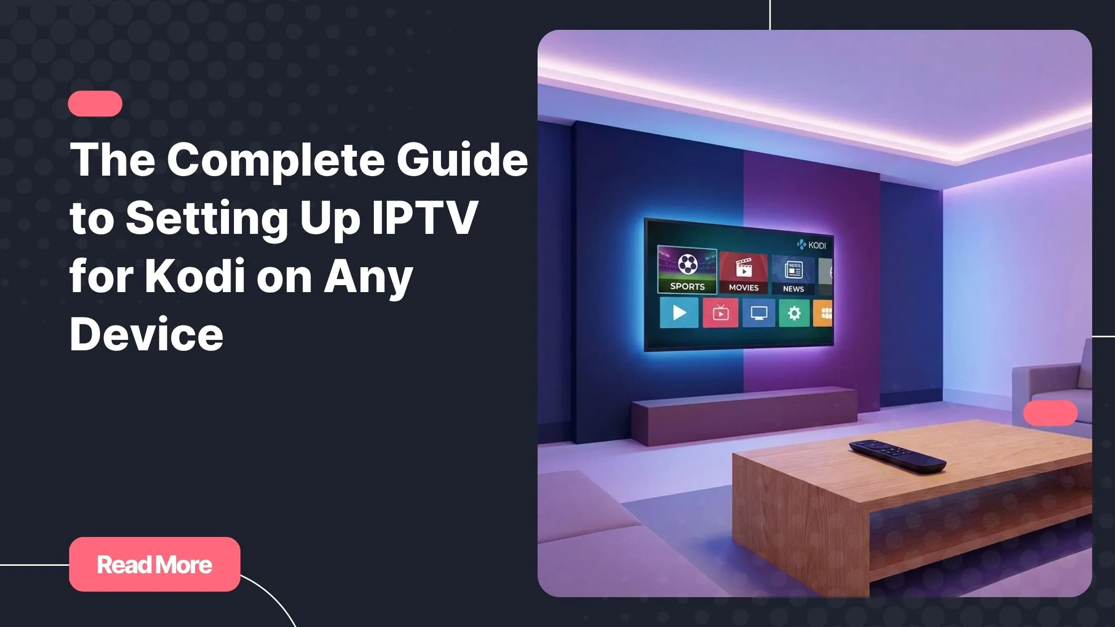 IPTV for Kodi streaming live TV on a smart television in a modern living room