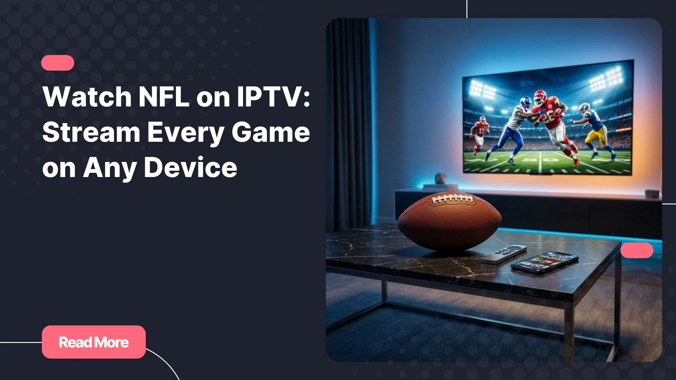 NFL on IPTV - watch every game live on your big screen