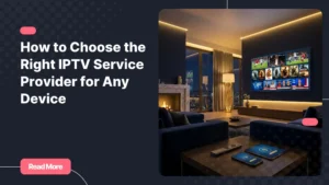 Reliable iptv service provider Streaming live channels on Smart TV, smartphone, and tablet in a modern living room