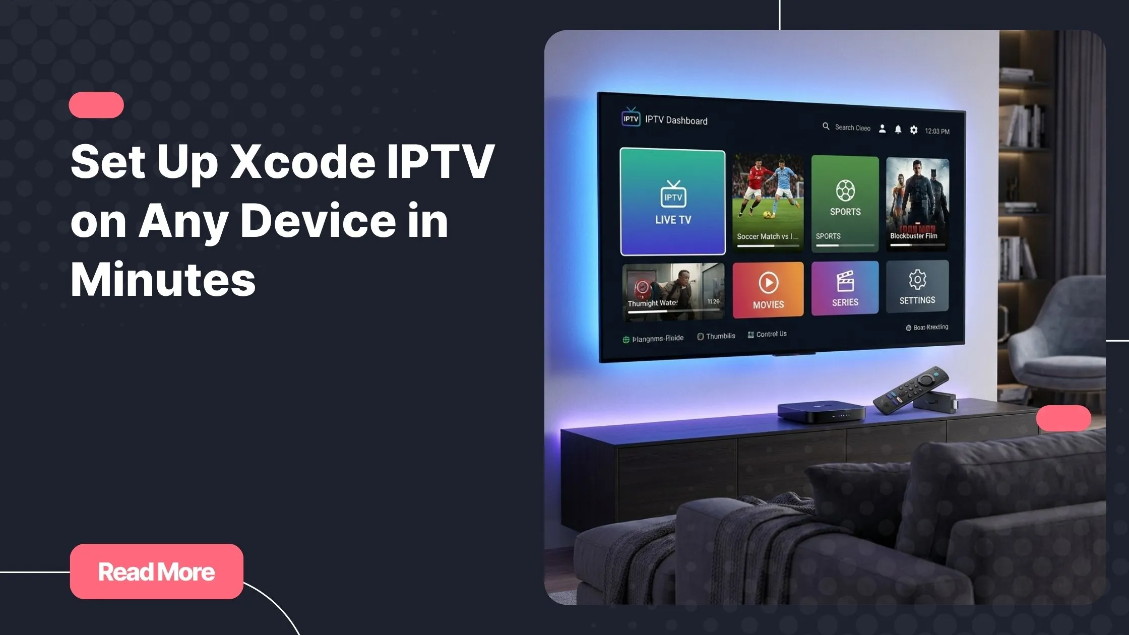 Xcode IPTV streaming app setup on a modern Smart TV entertainment system