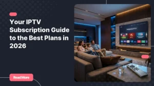 subscription IPTV service on a modern Smart TV in a premium home setup