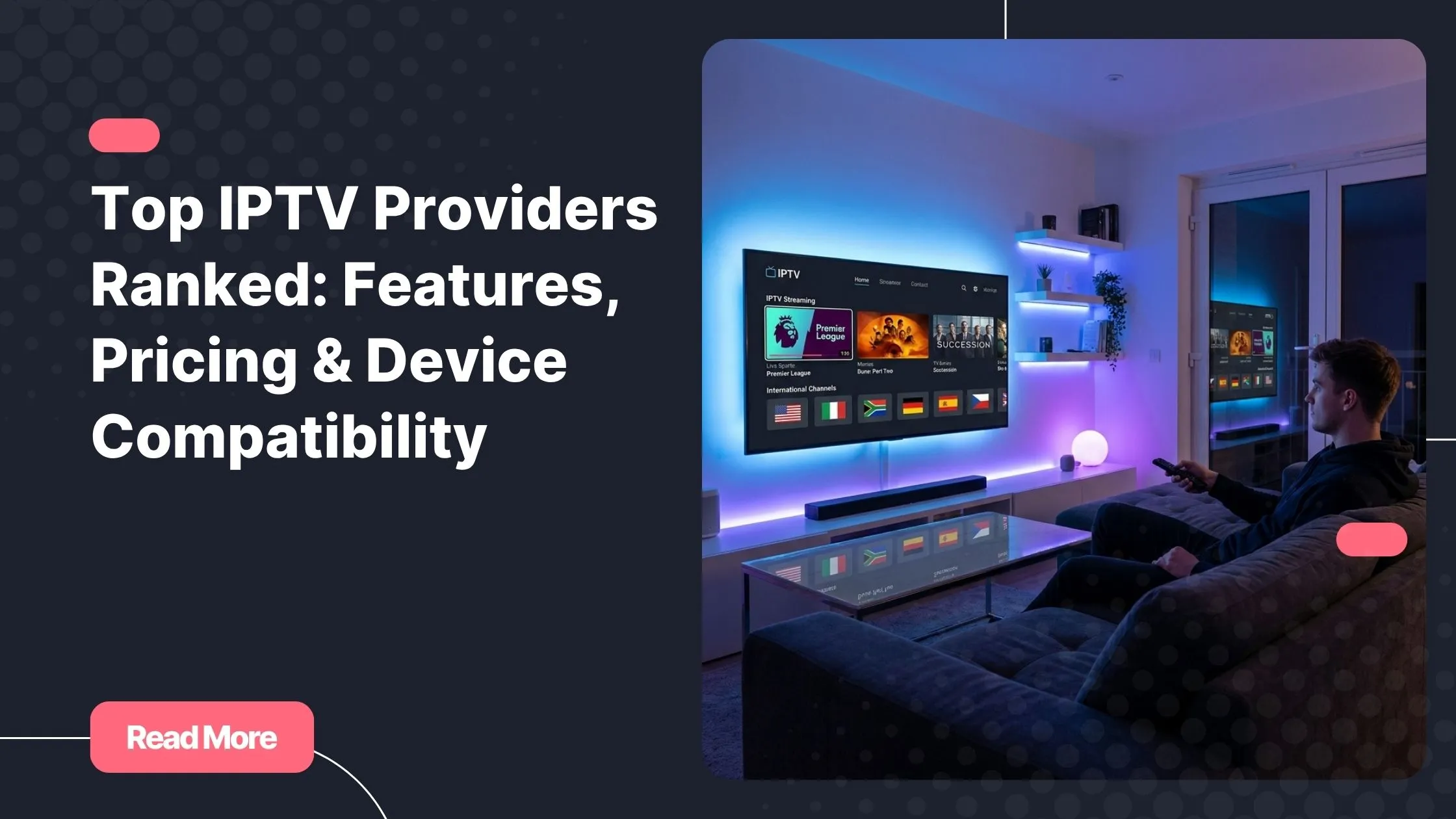 Top IPTV providers comparison displayed on a premium smart TV setup
