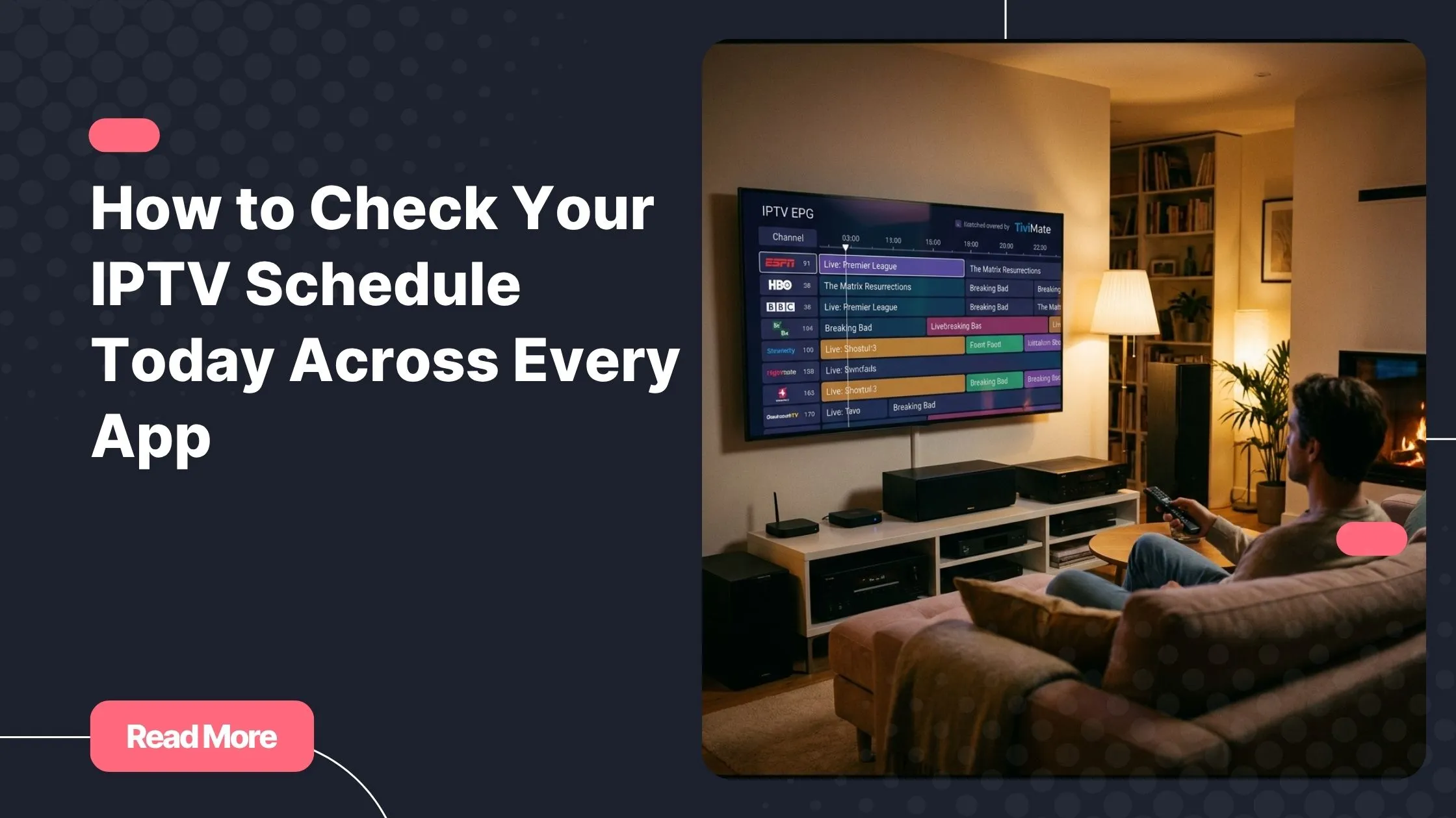 iptv schedule today displayed on a Smart TV IPTV app with a modern EPG guide interface