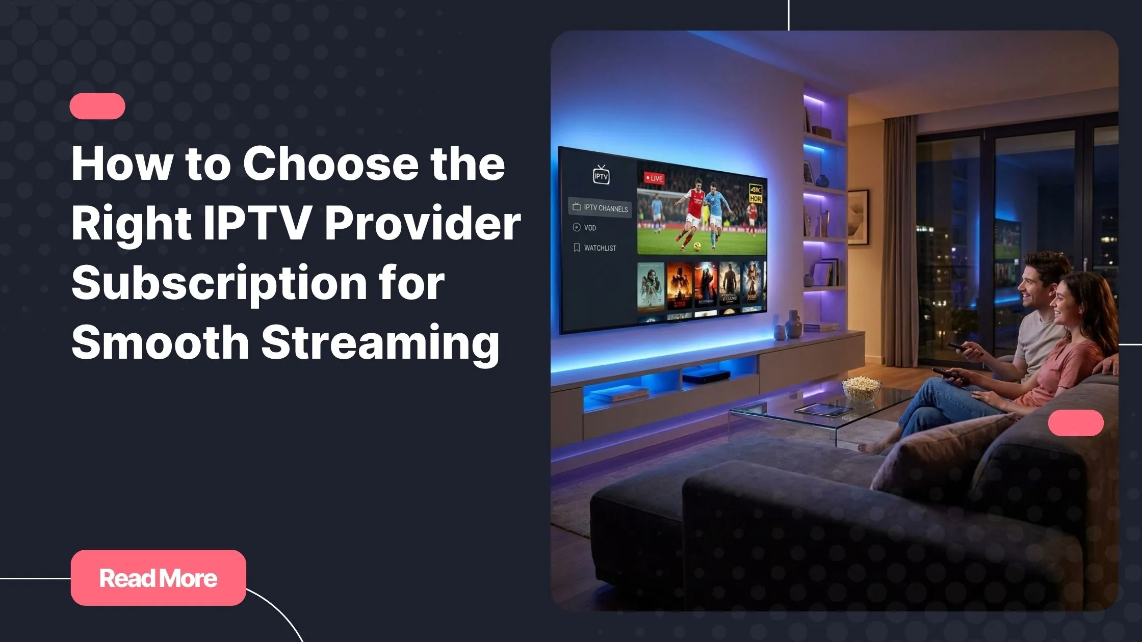 Premium IPTV provider subscription for smooth HD streaming on smart TV