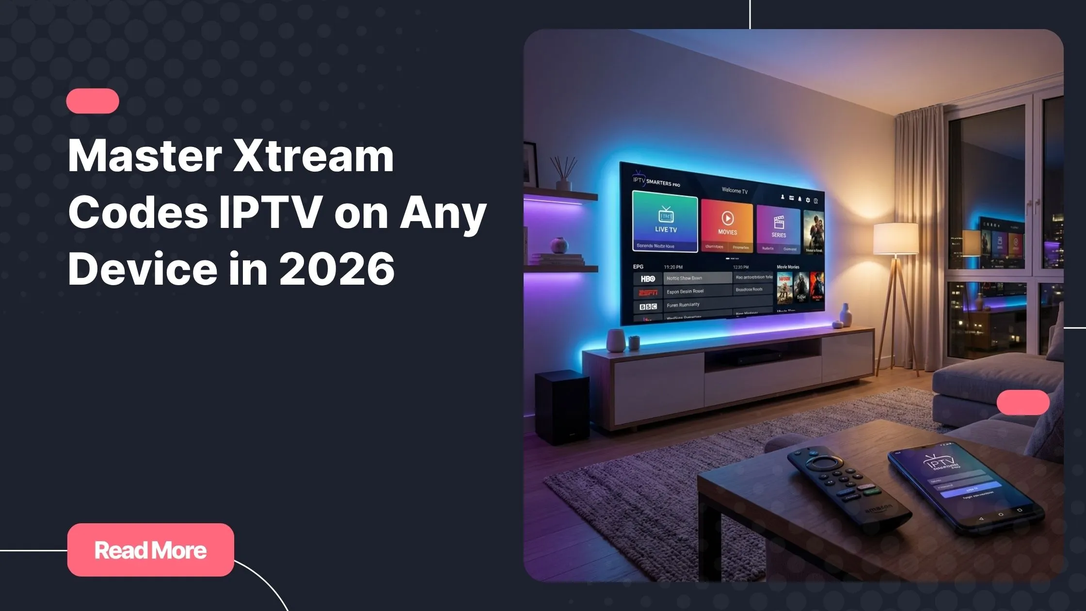 Xtream Codes IPTV streaming setup on Smart TV with IPTV Smarters interface