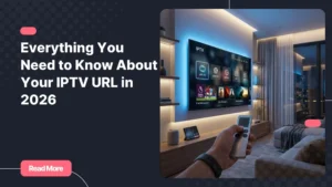 IPTV URL setup on a modern smart TV streaming platform
