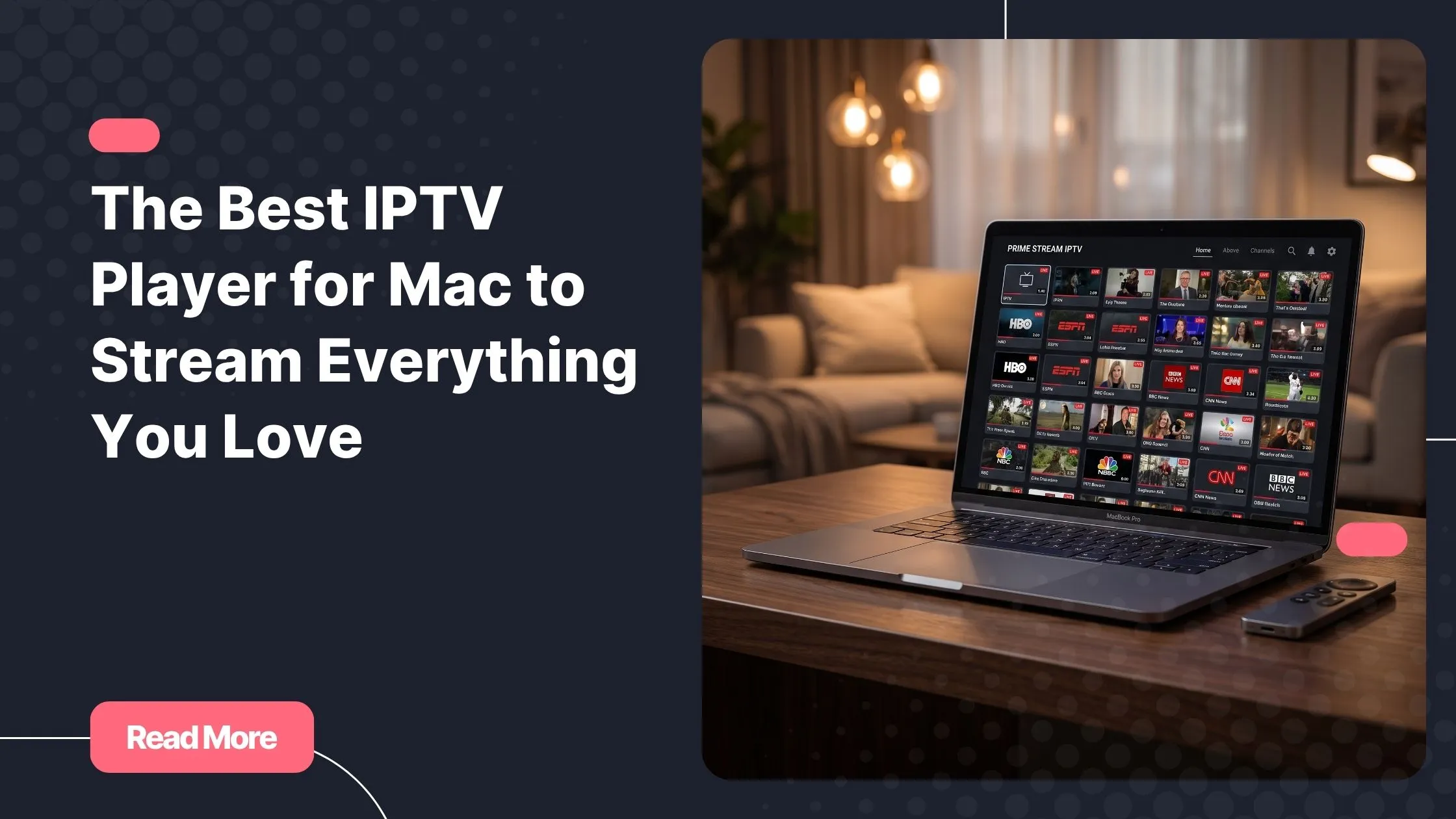 Best IPTV player Mac setup on a MacBook Pro with a live channel grid on screen