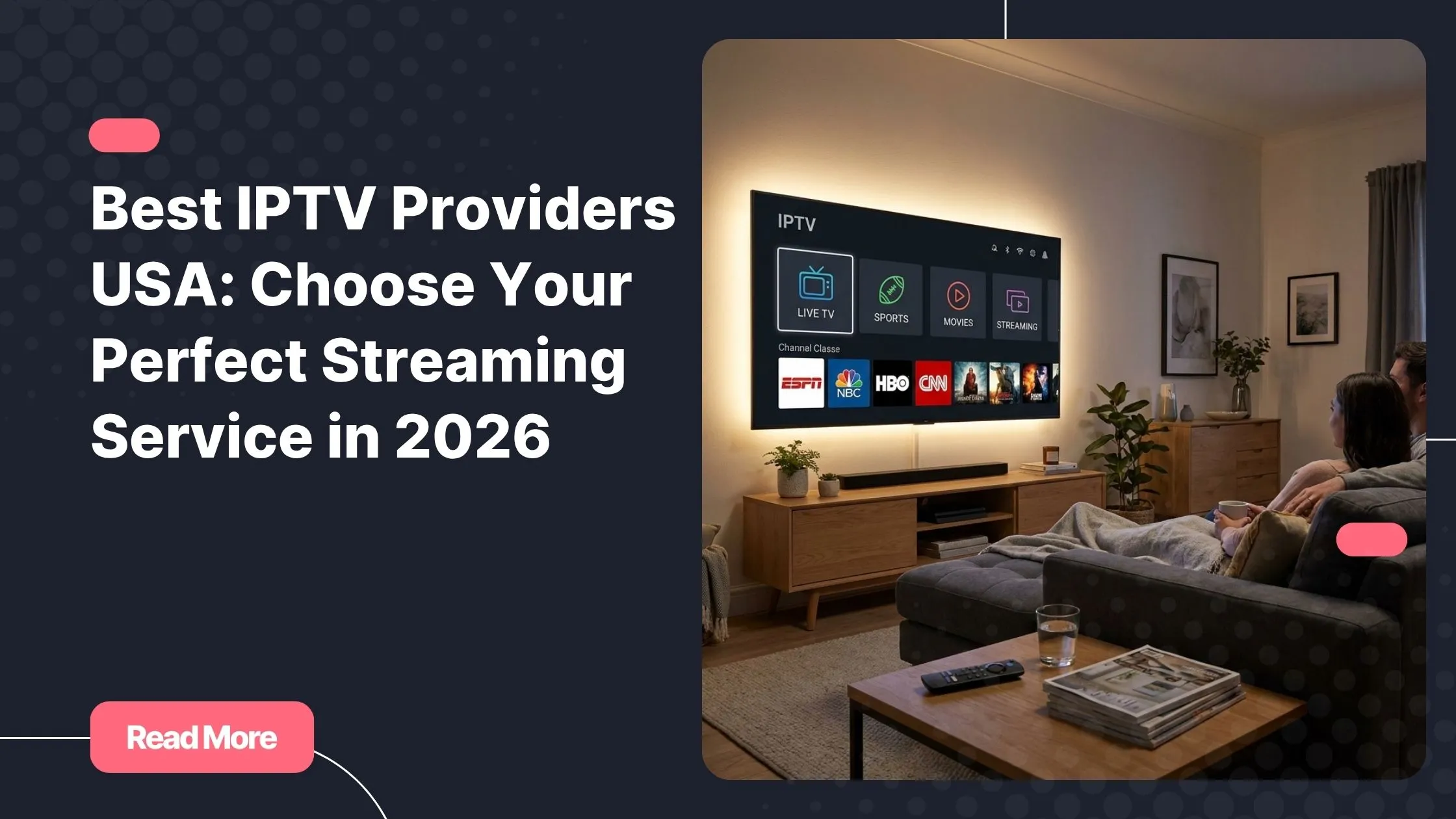 Best IPTV providers USA streaming experience in a modern home entertainment setup.
