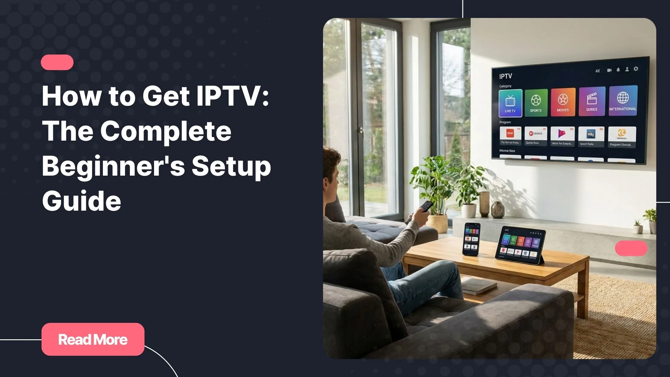 How to get IPTV on multiple devices with a modern IPTV setup at home