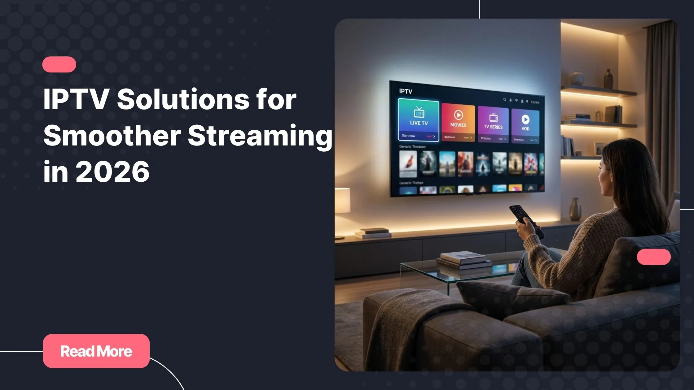 Premium living room scene showing IPTV solutions on a Smart TV with a realistic streaming interface.