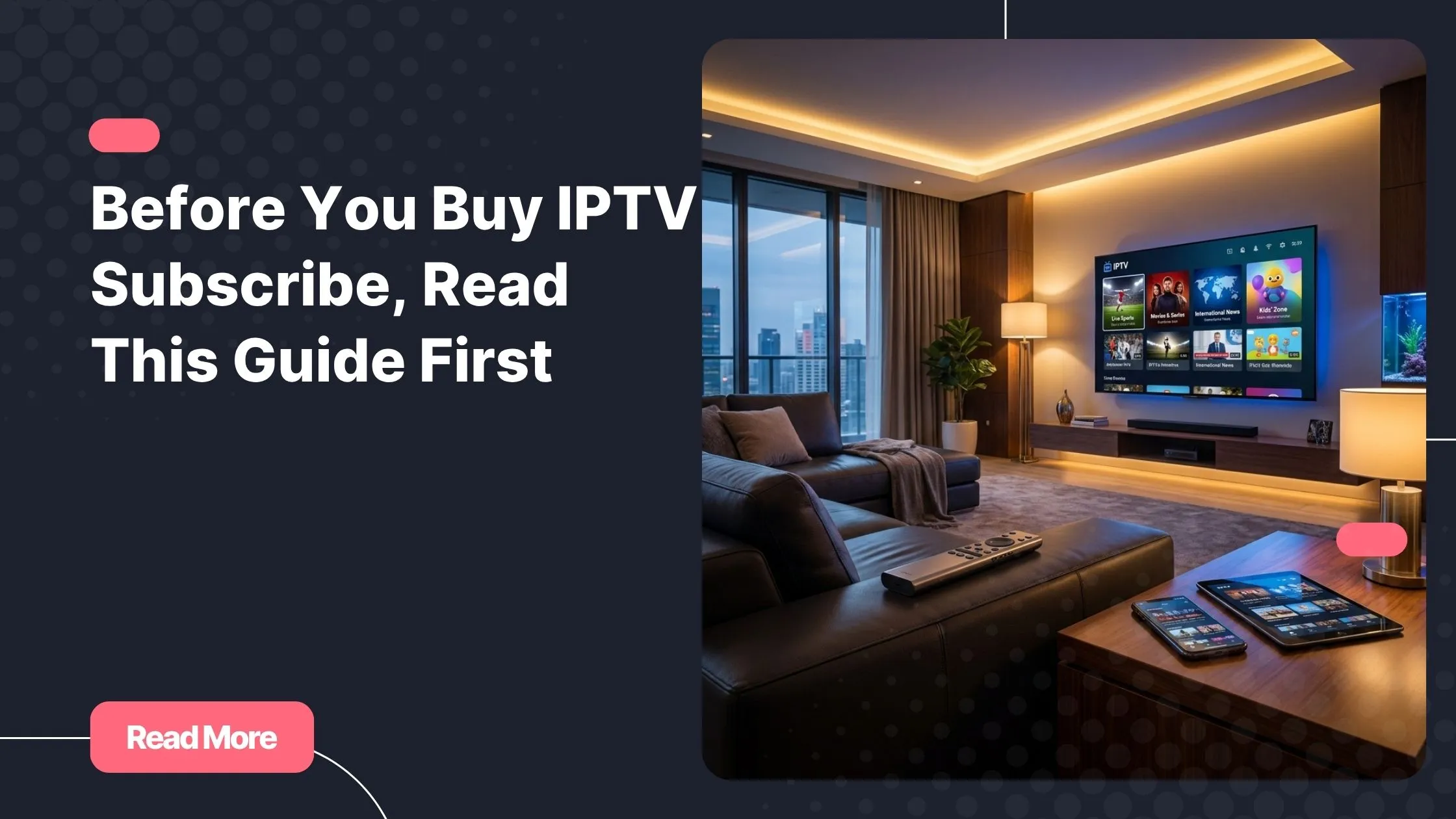 IPTV ProviA complete buy IPTV subscribe guide displayed on multiple connected devices in a modern living roomder