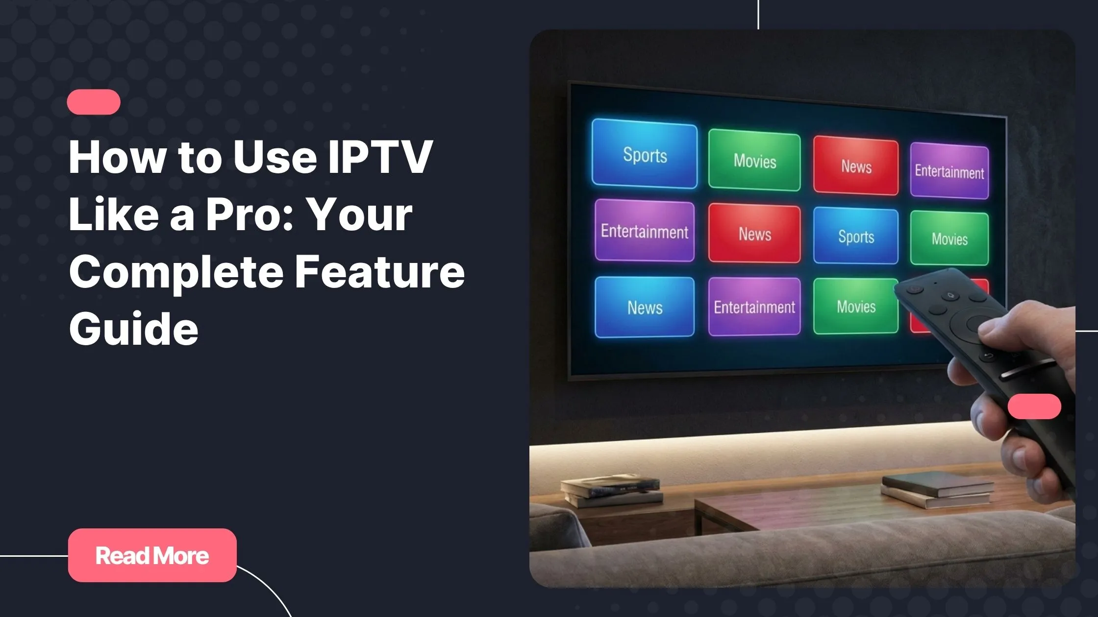 How to use IPTV on your TV screen with a modern streaming interface
