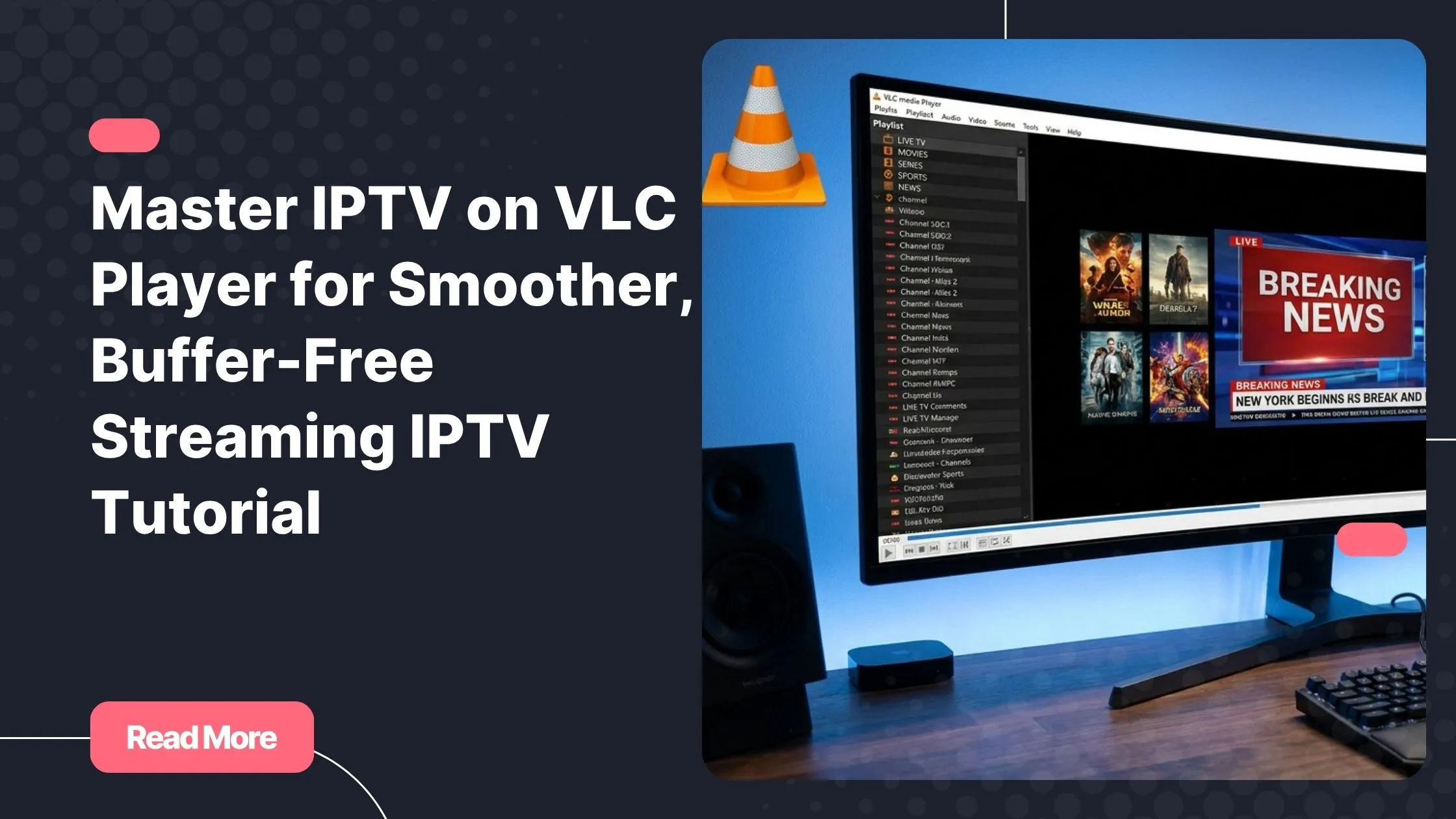 IPTV on VLC Player displaying live TV channels, movies, and series through an M3U playlist