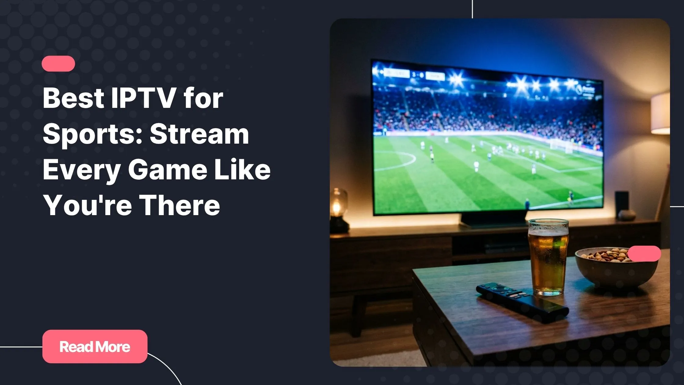 Best IPTV for sports streaming on a 4K smart TV in a modern living room