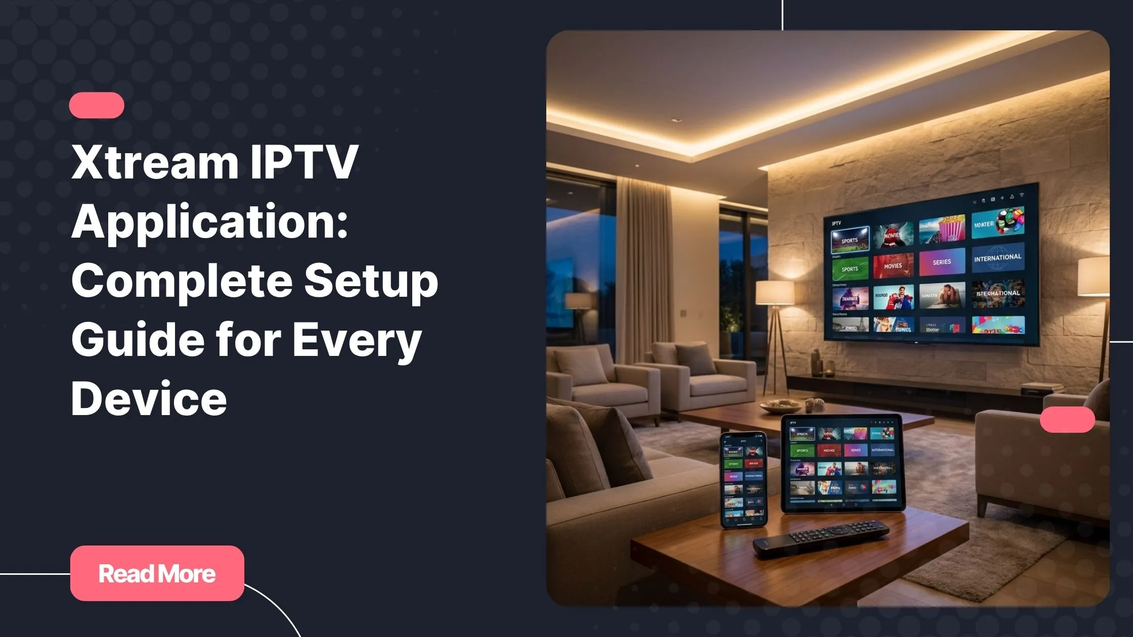 Xtream IPTV application displayed across multiple screens in a modern living room