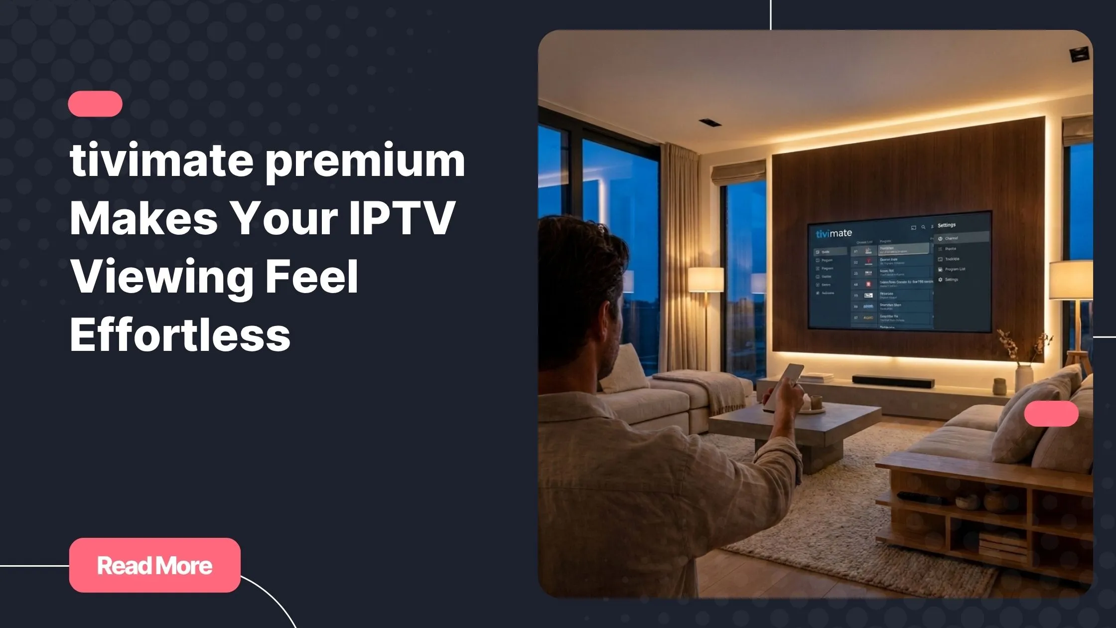 Modern living room setup showing a tivimate premium IPTV viewing experience.