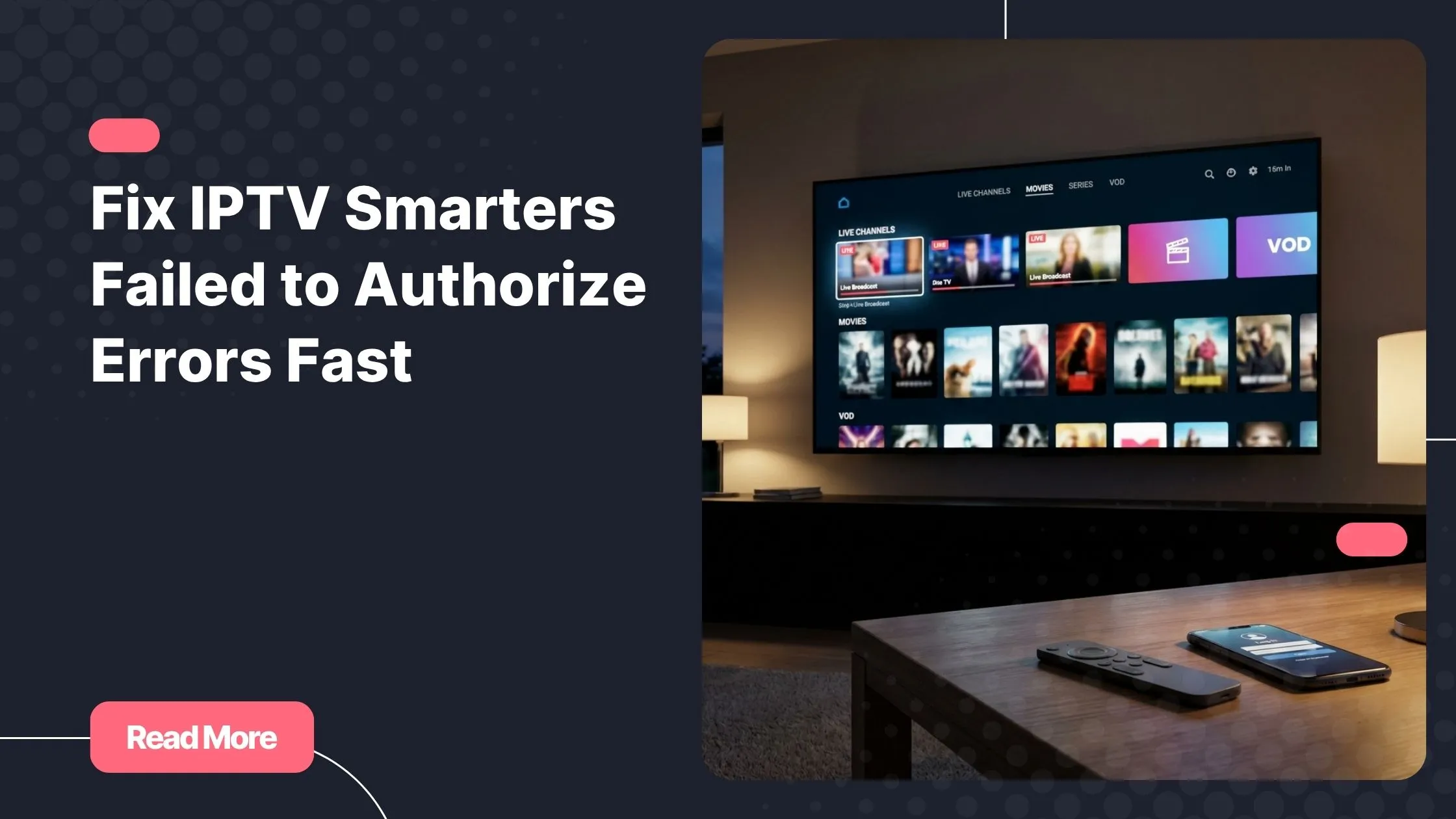 IPTV Smarters failed to authorize troubleshooting on a Smart TV