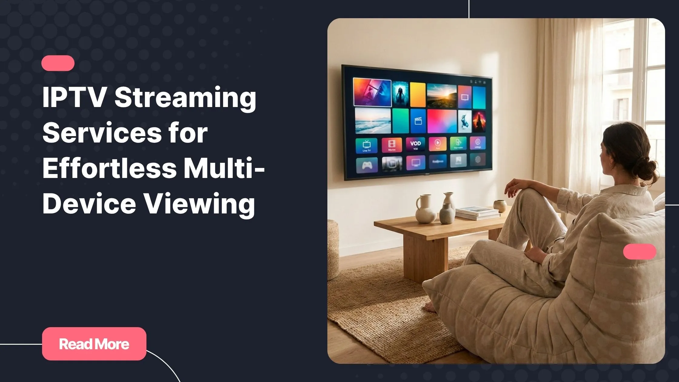 Modern living room setup for iptv streaming services on a smart TV