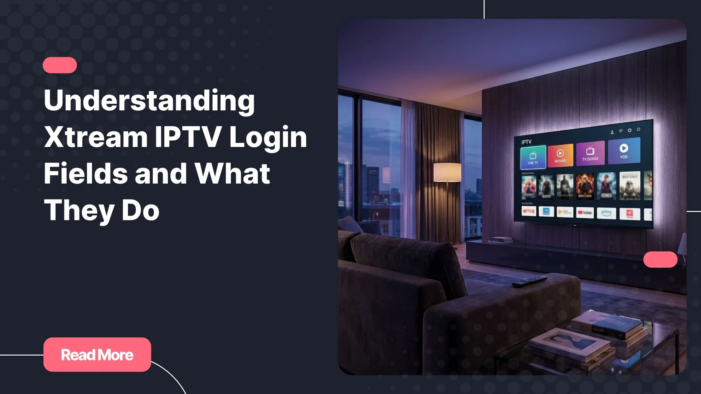Xtream IPTV login interface displayed on a modern smart TV in a living room