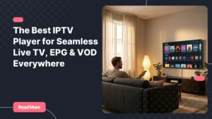 Man browsing a multi-device Best IPTV player interface on a Smart TV in a modern living room